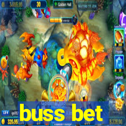 buss bet